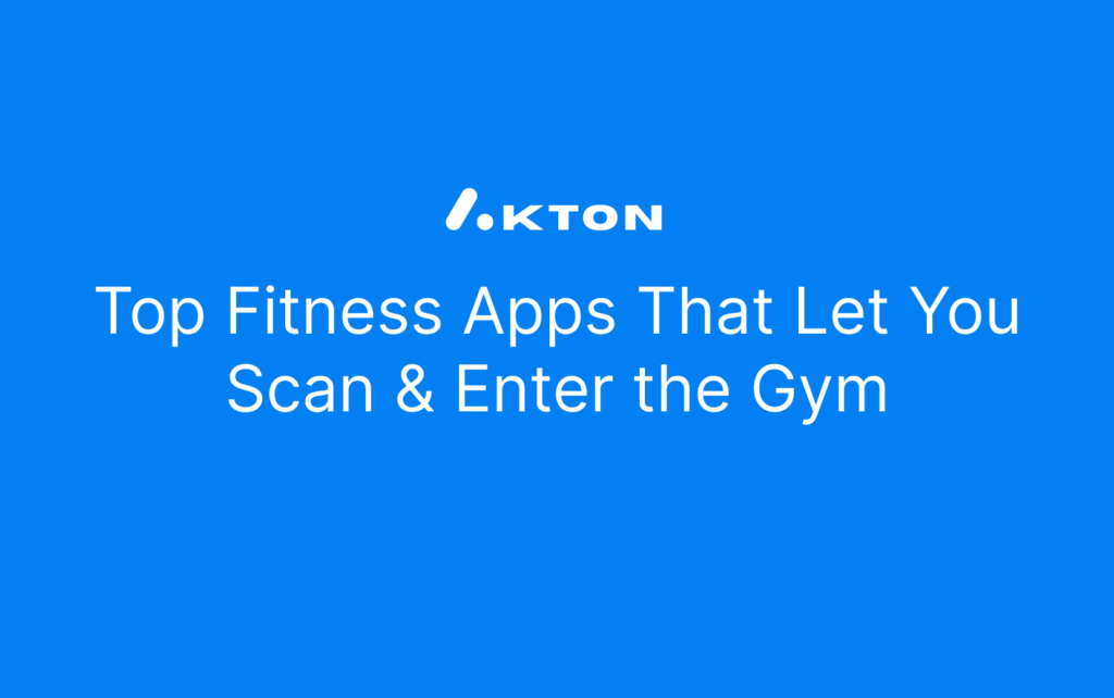 Top Fitness Apps That Let You Scan & Enter the Gym